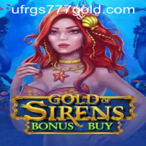 Exploring the Depths of GoldofSirensBonusBuy and the Thrill of ufrgs777 PH Login